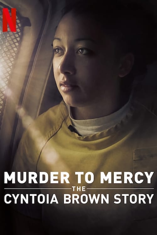 Murder to Mercy - The Cyntoia Brown Story Oglądaj w HD online