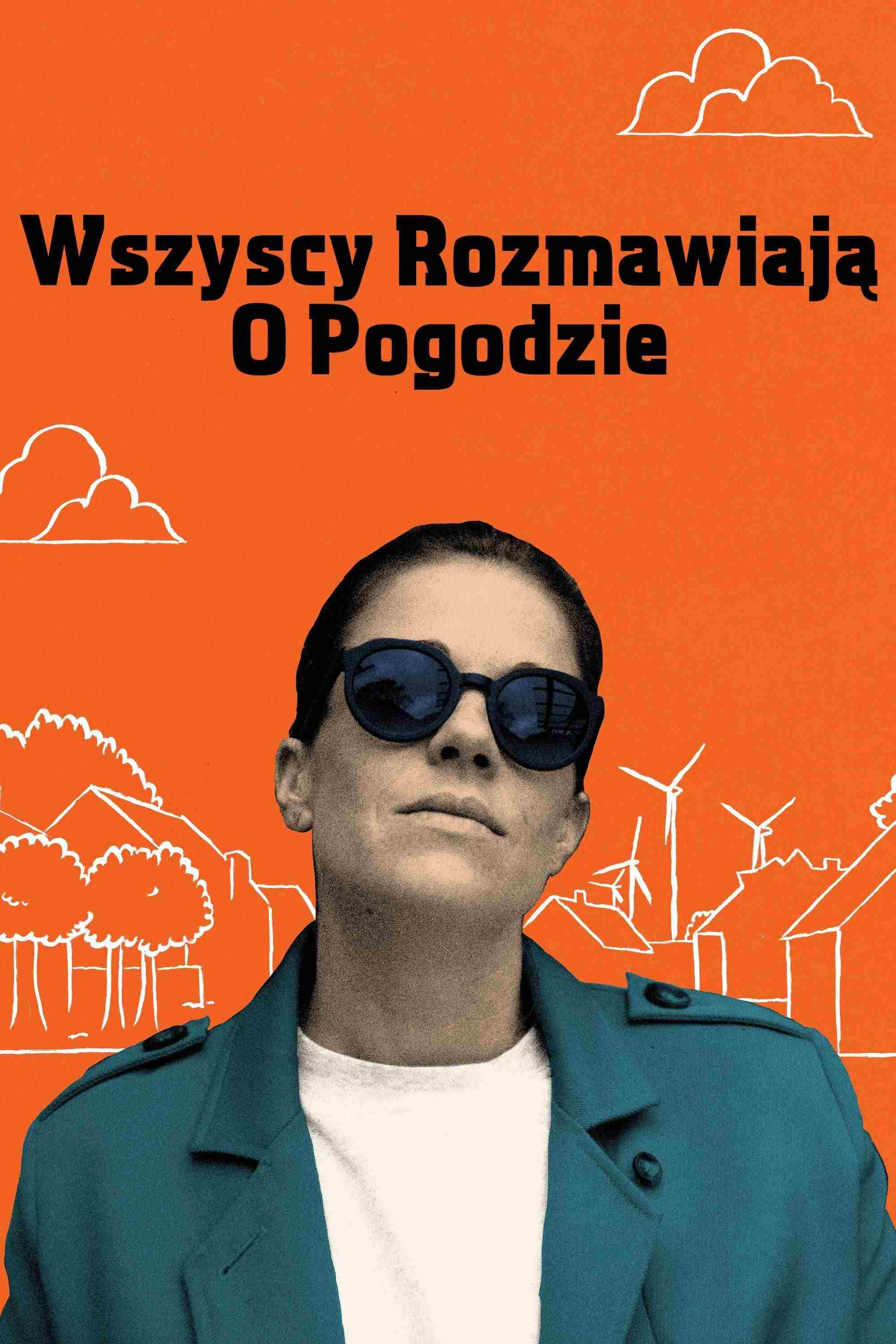 Wszyscy rozmawiają o pogodzie Oglądaj w HD online