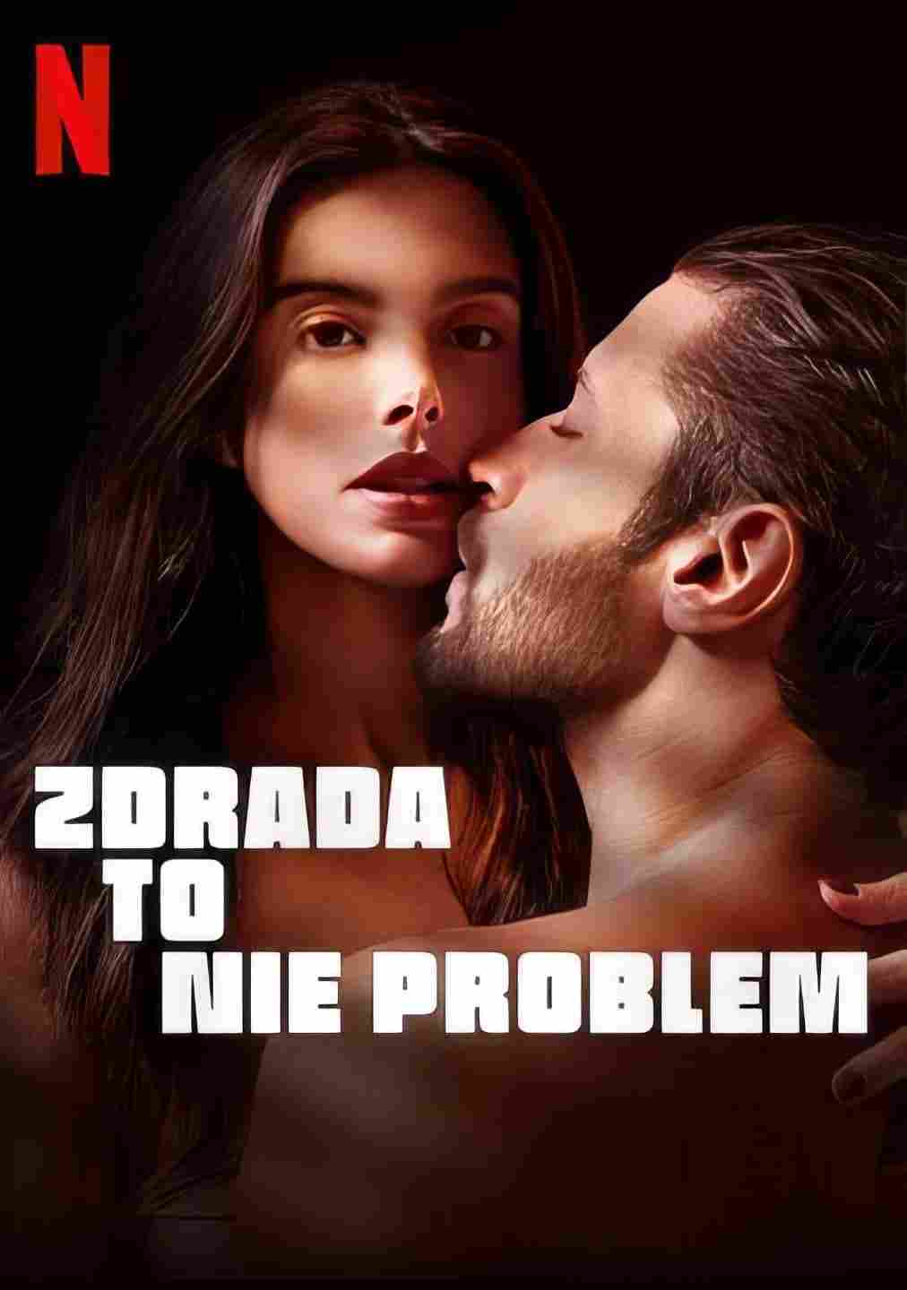 Zdrada to nie problem Oglądaj online za darmo w dobrej jakości