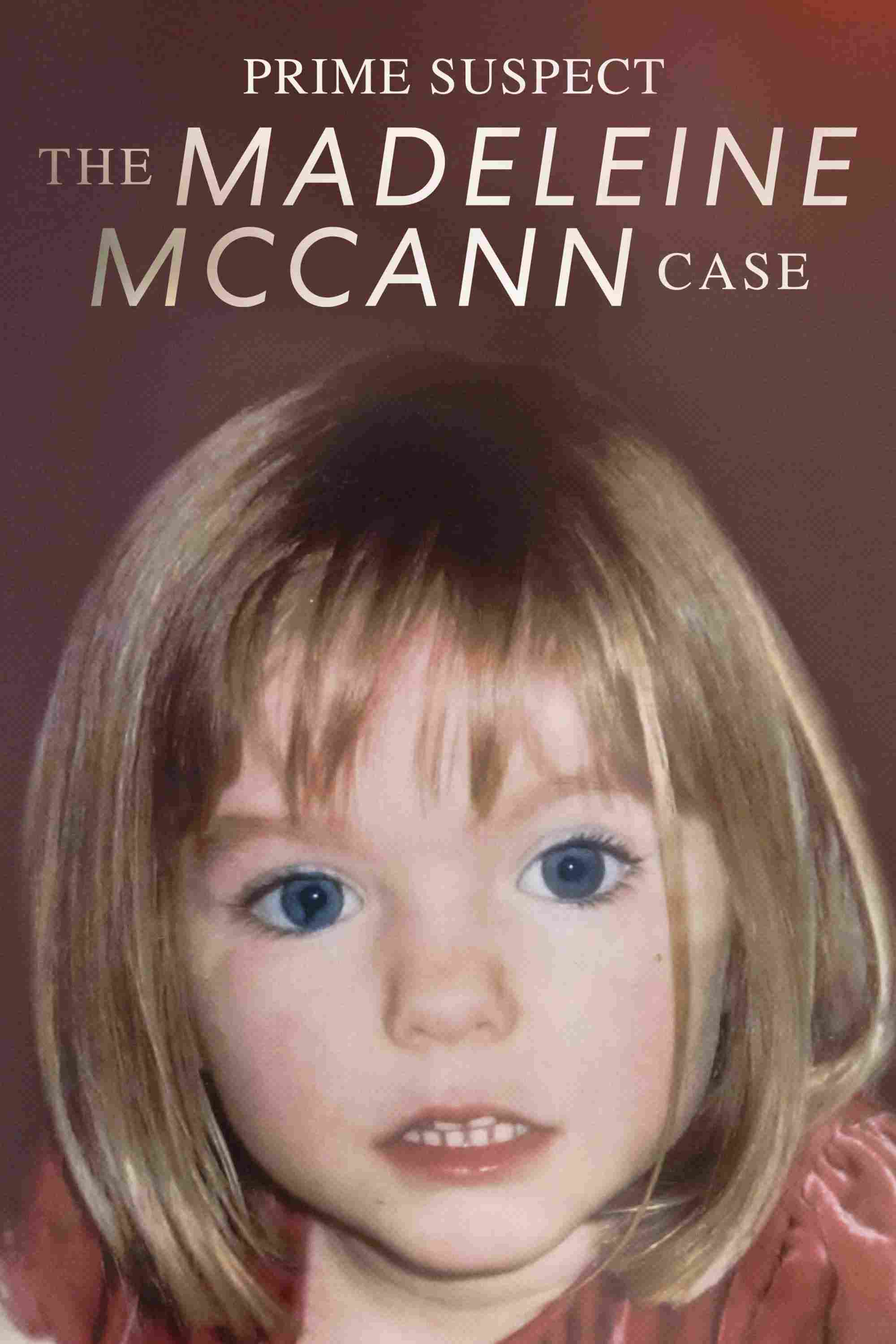 Prime Suspect: The Madeleine McCann Case Oglądaj w HD online