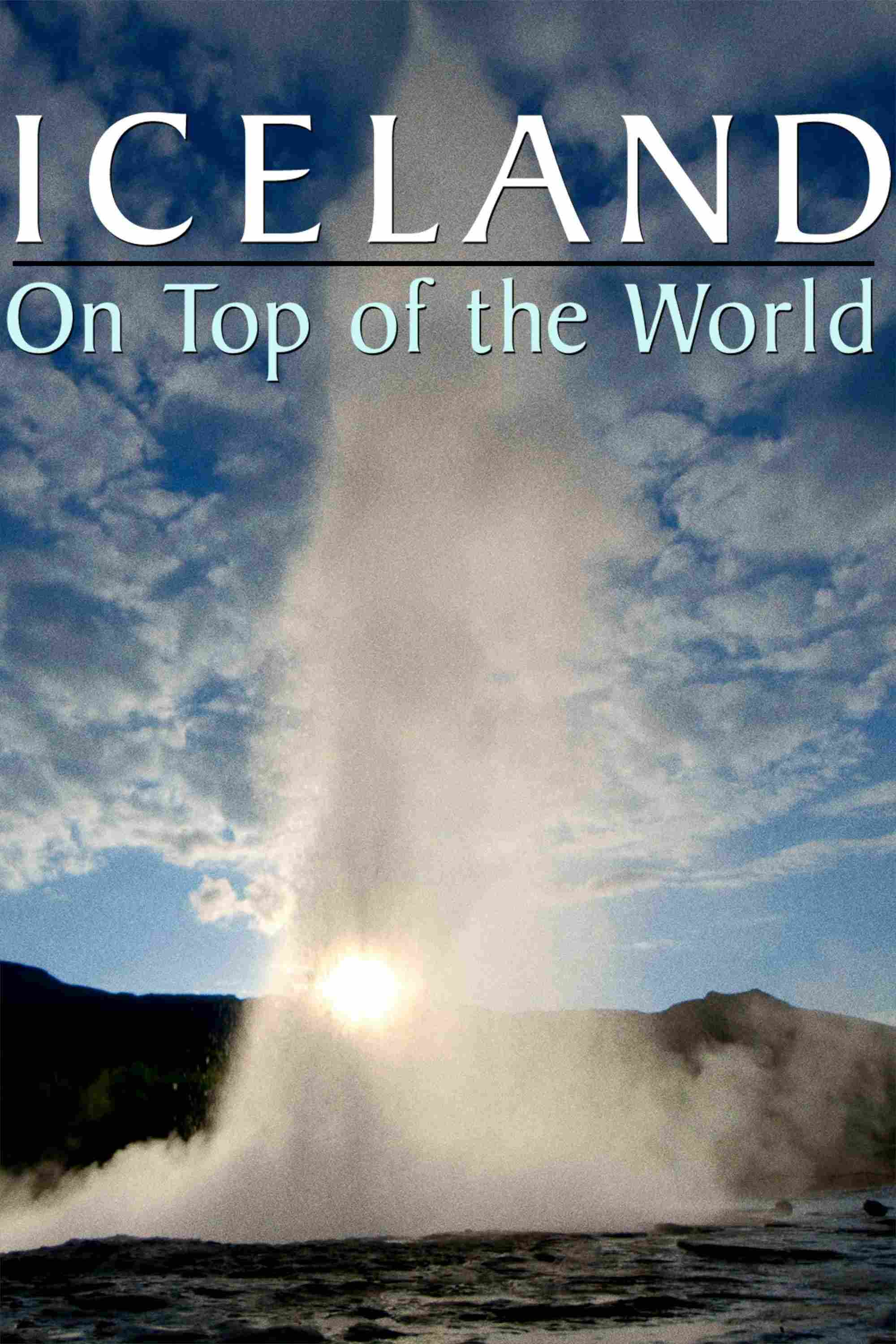 Iceland On Top of the World