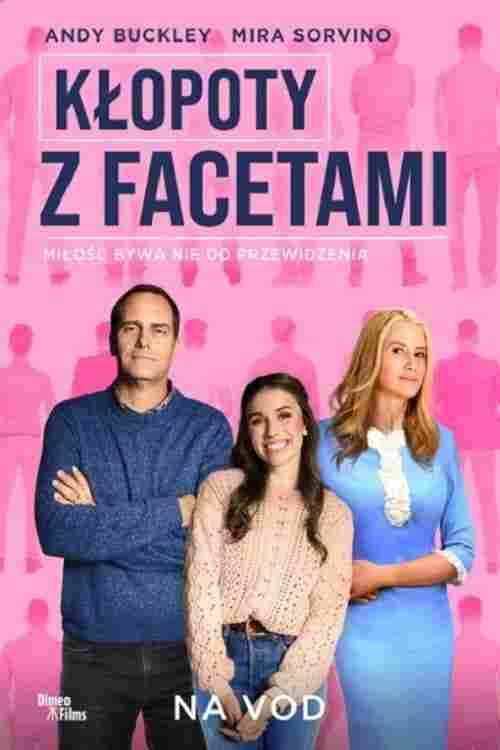Kłopoty z facetami Oglądaj w HD online