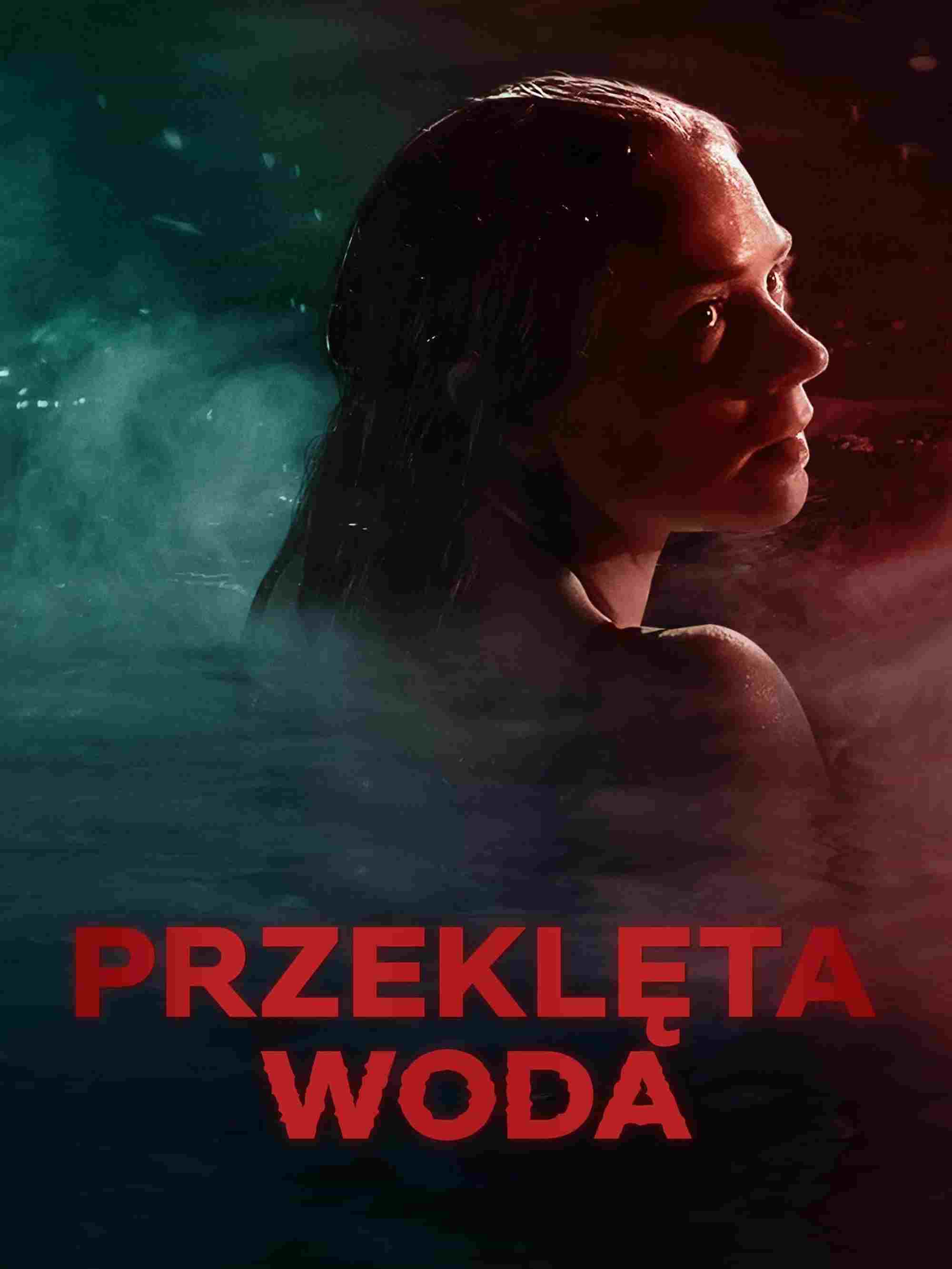 Przeklęta woda  oglądaj online za darmo