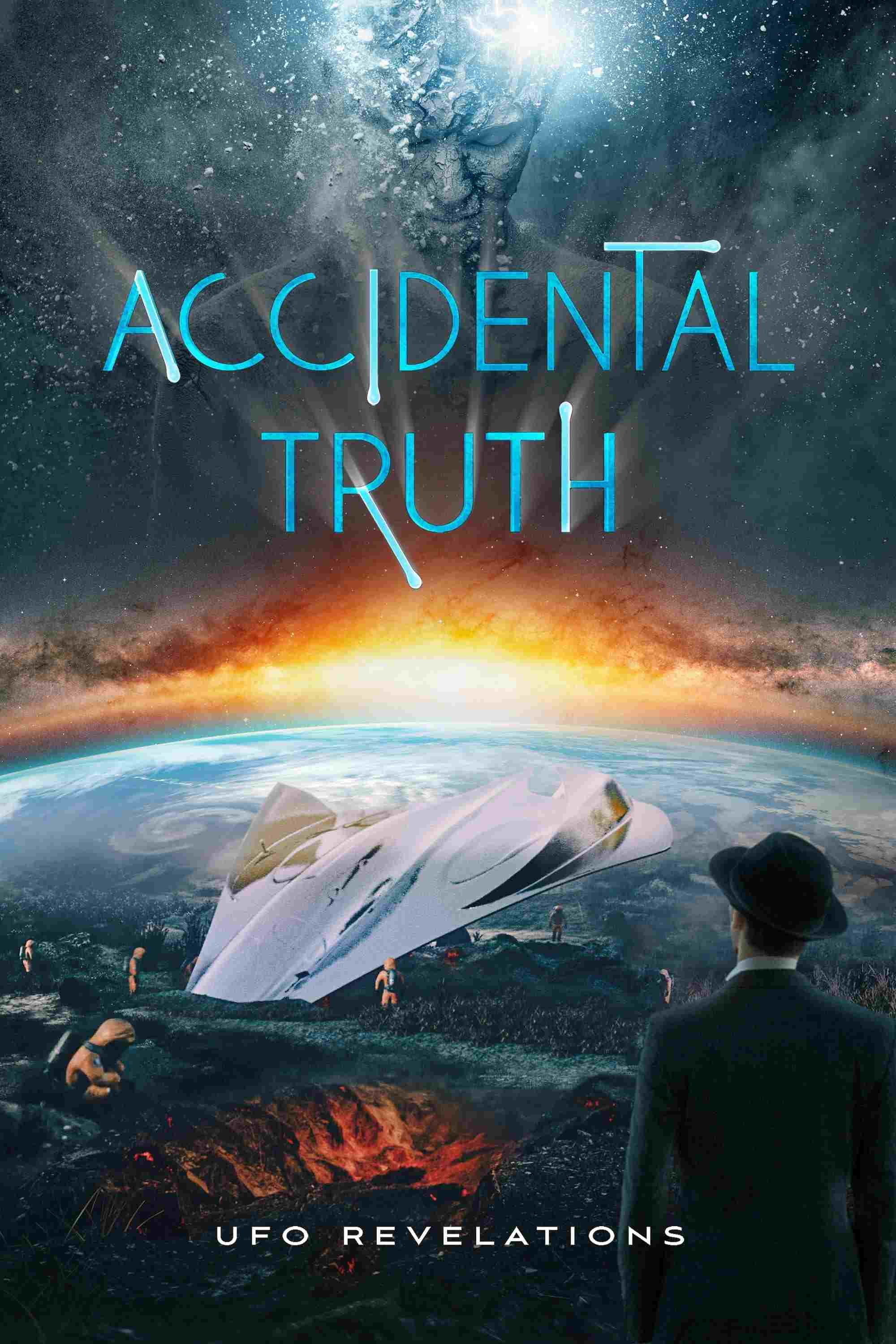 Accidental Truth: UFO Revelations  oglądaj online za darmo