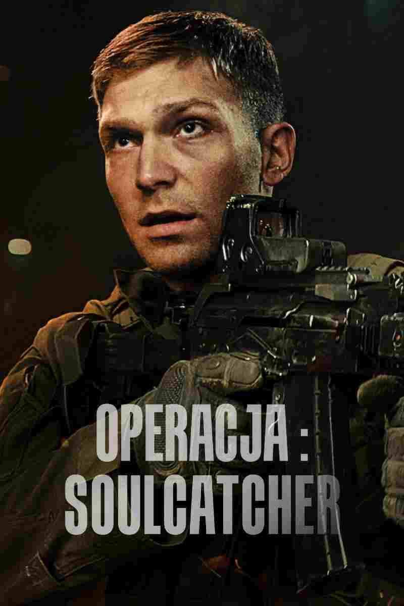 Operacja: Soulcatcher  oglądaj online za darmo