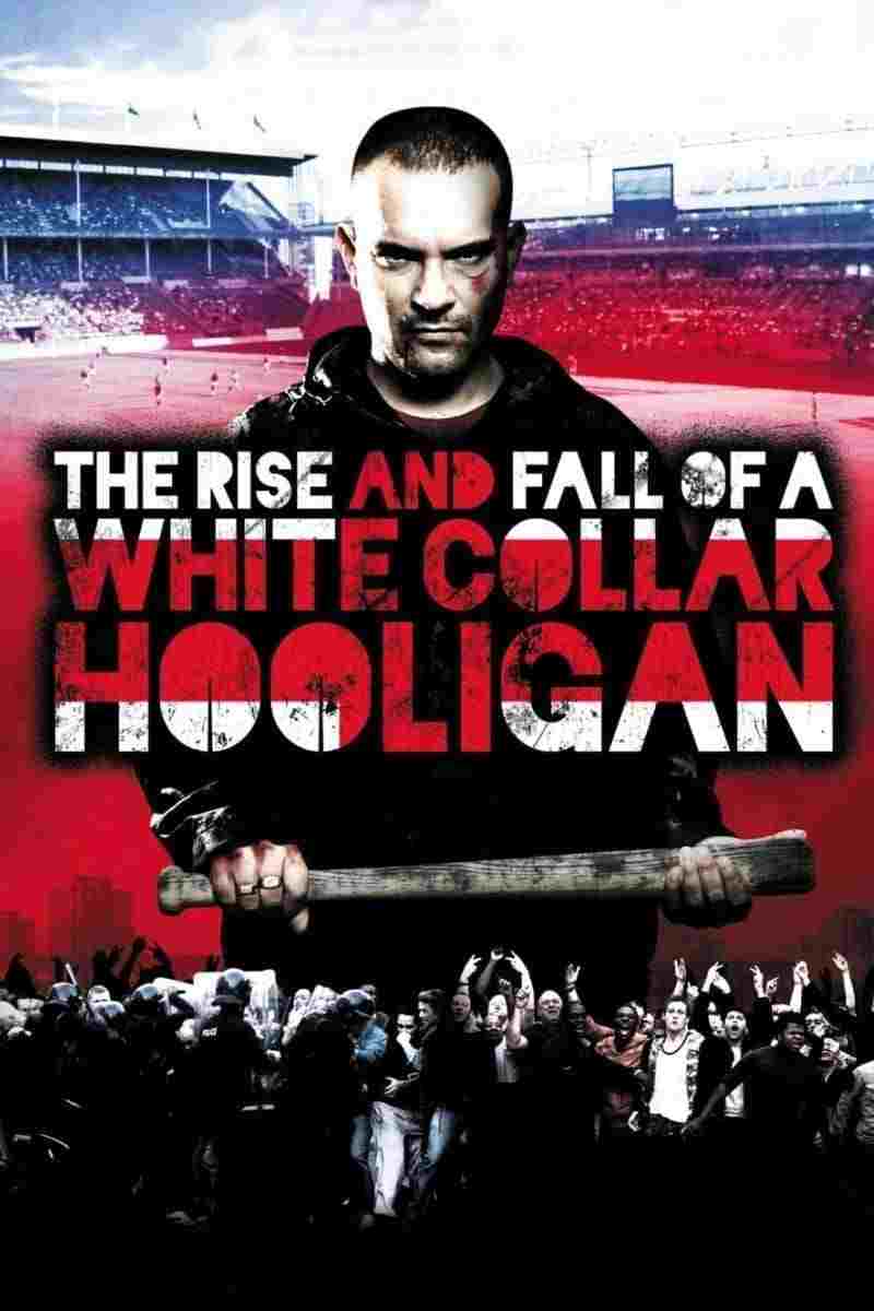 The Rise & Fall of a White Collar Hooligan  oglądaj online za darmo