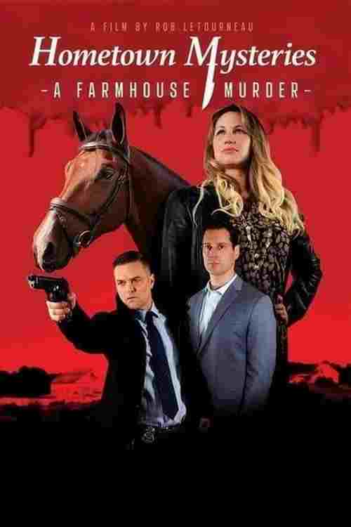 Hometown Mysteries: A Farmhouse Murder  oglądaj online za darmo