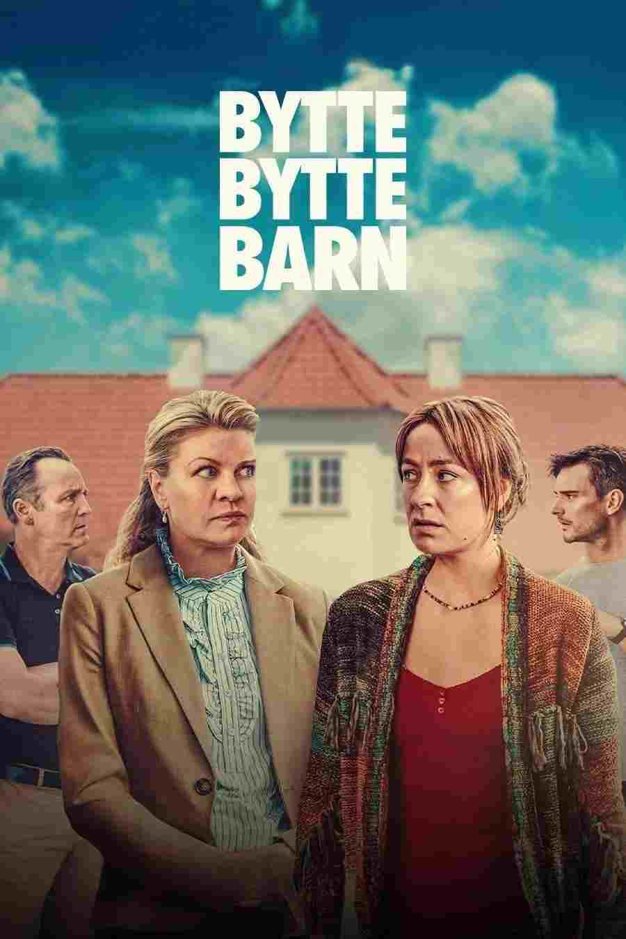 Bytte Bytte Barn  Oglądaj online za darmo w dobrej jakości