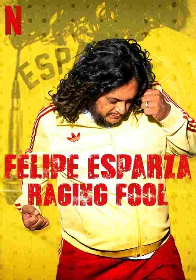 Felipe Esparza: Raging Fool  Oglądaj online za darmo w dobrej jakości