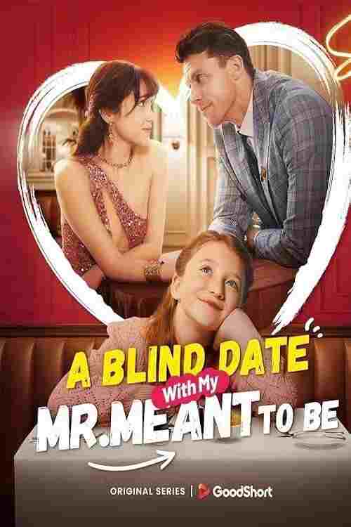  A Blind Date with my Mr. Meant-to-Be  Oglądaj w HD online
