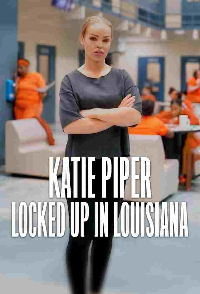  Katie Piper: Locked Up in Louisiana  Oglądaj w HD online
