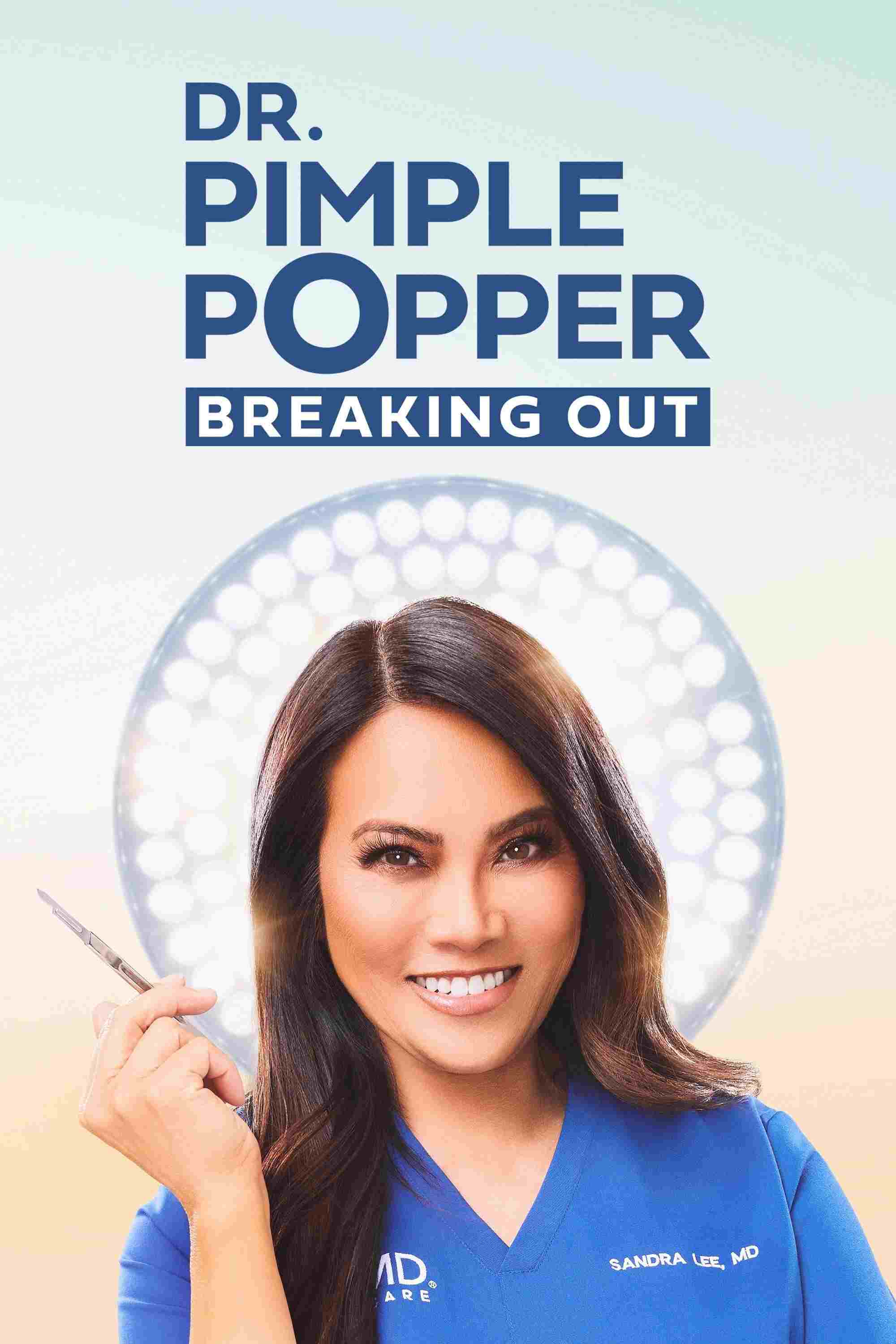 Dr. Pimple Popper: Breaking Out  Oglądaj w HD online