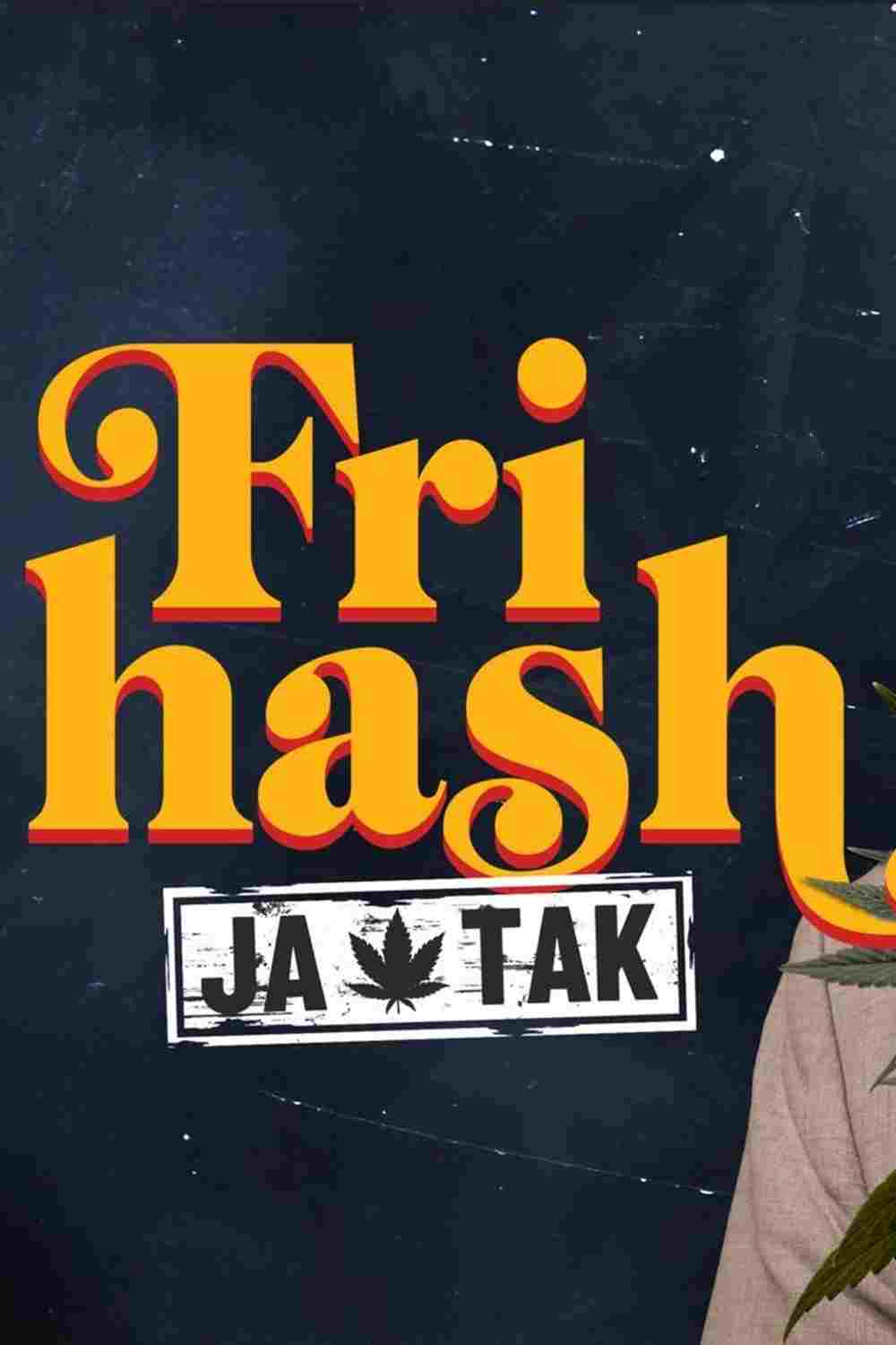 Fri hash - ja tak  Oglądaj w HD online