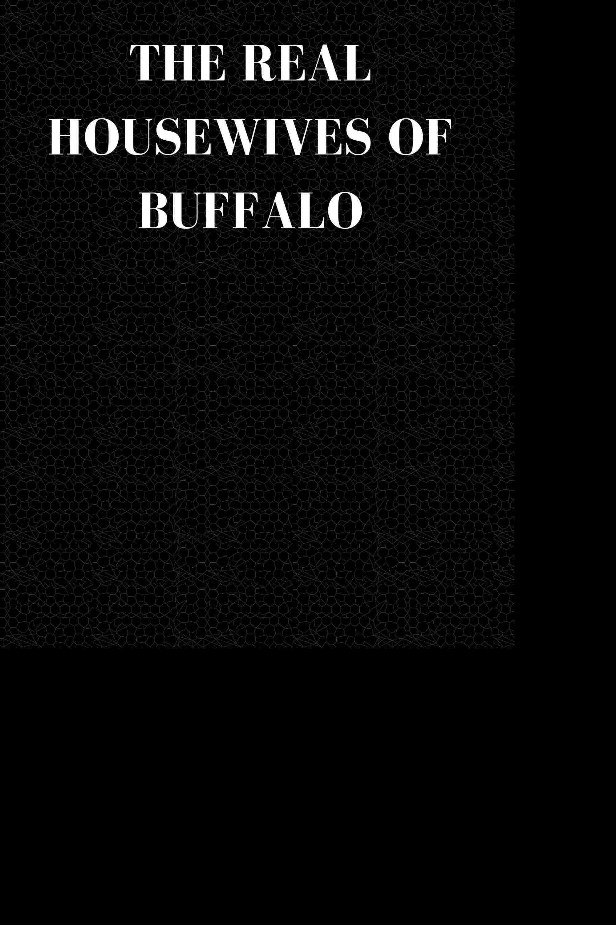 The Real Housewives Of Buffalo  Oglądaj w HD online