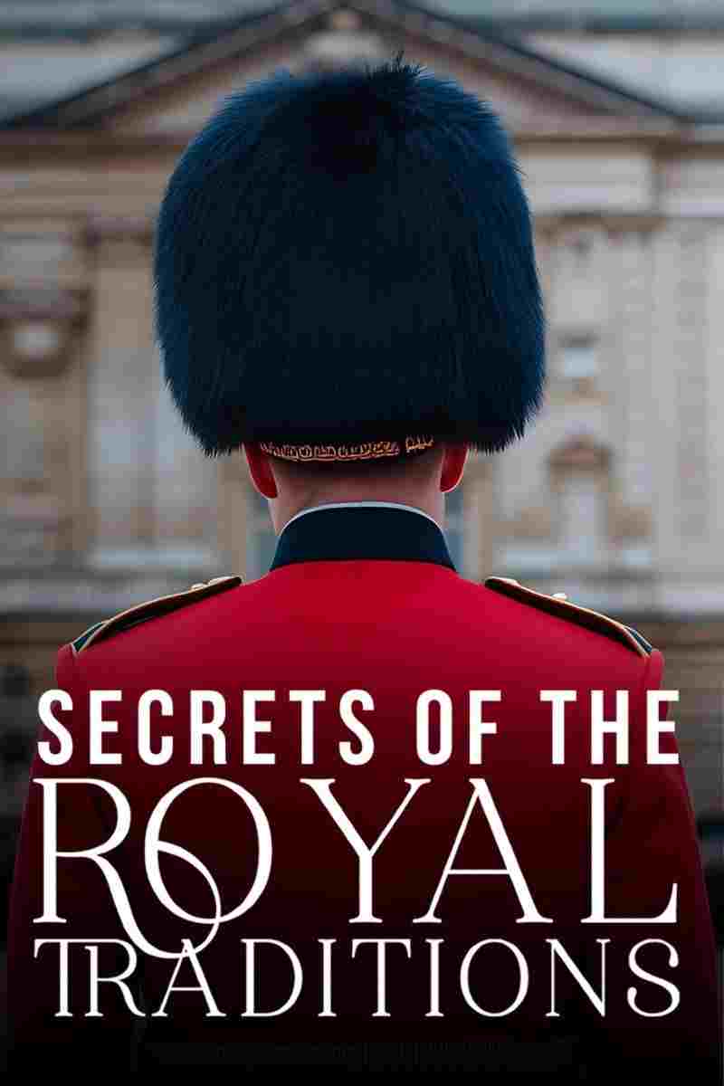  Secrets of the Royal Traditions  Oglądaj w HD online