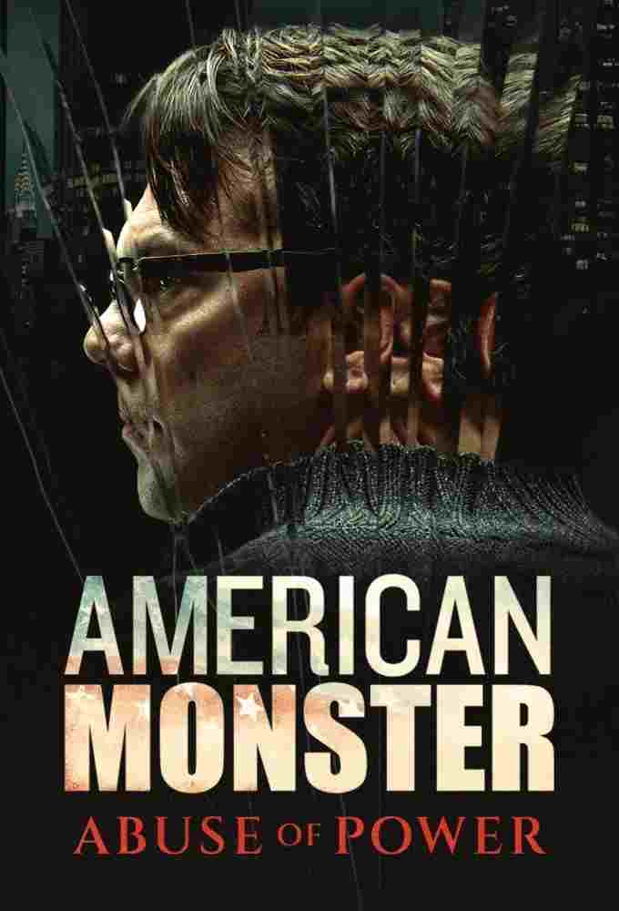 American Monster: Abuse of Power  Oglądaj online za darmo w dobrej jakości