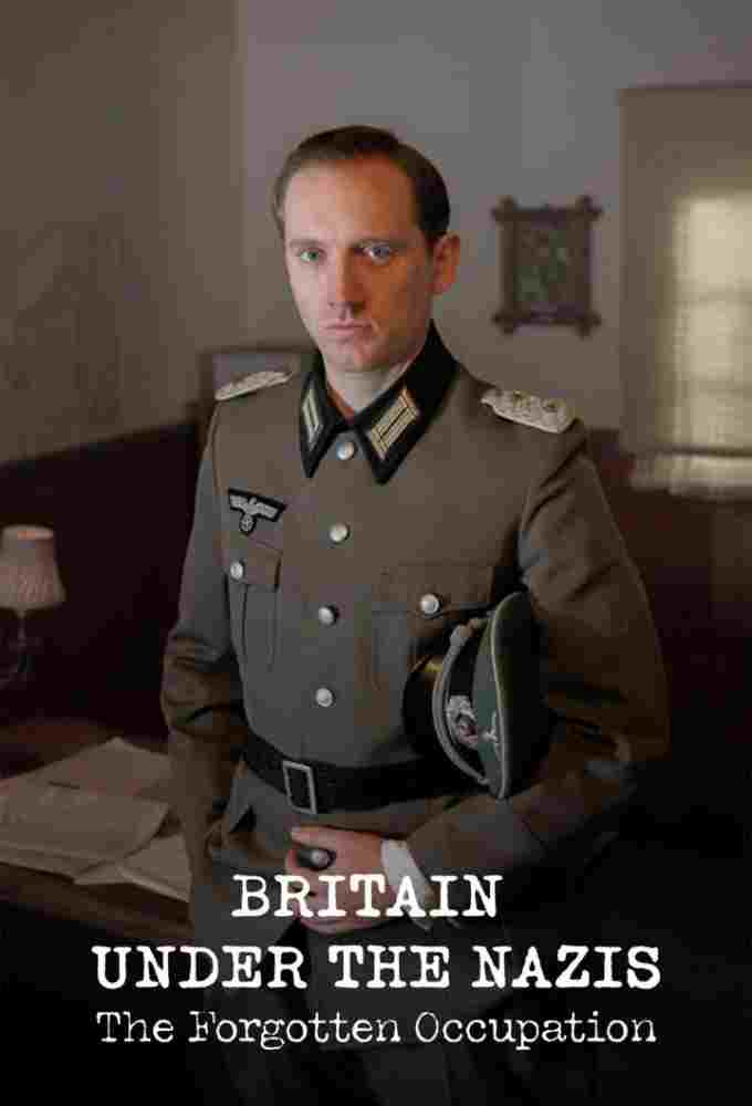 Britain Under the Nazis: The Forgotten Occupation  oglądaj online za darmo