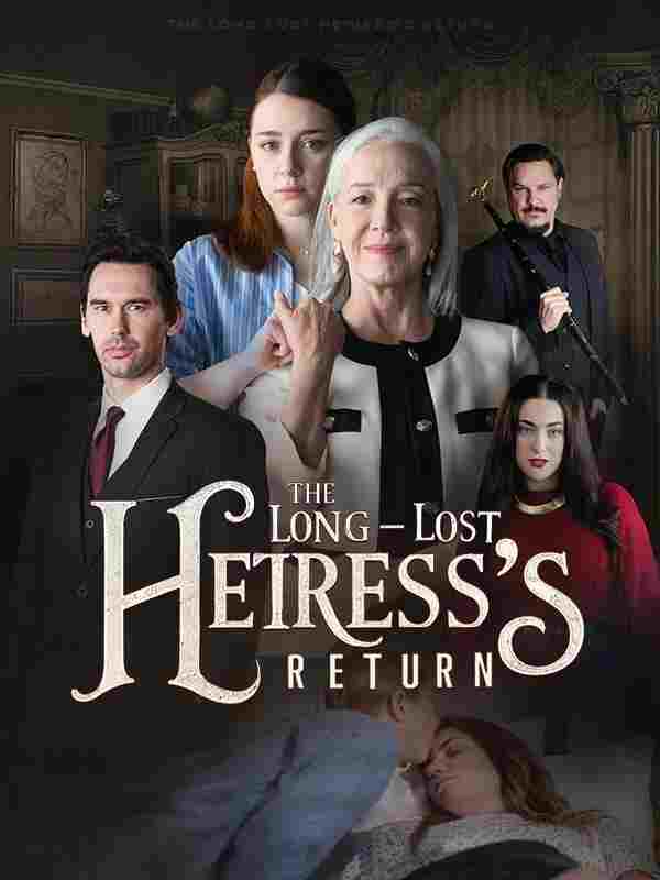  The Long-Lost Heiress's Return  Oglądaj w HD online