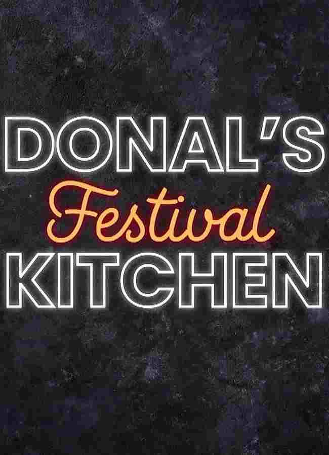 Donal's Festival Kitchen  Oglądaj online za darmo w dobrej jakości