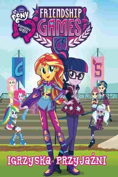 My Little Pony: Equestria Girls - Igrzyska Przyjaźni  oglądaj online za darmo