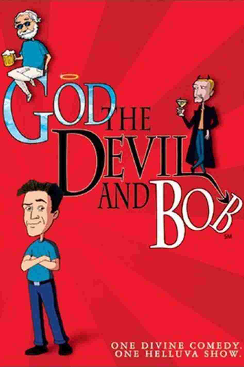  God, the Devil and Bob  Oglądaj w HD online