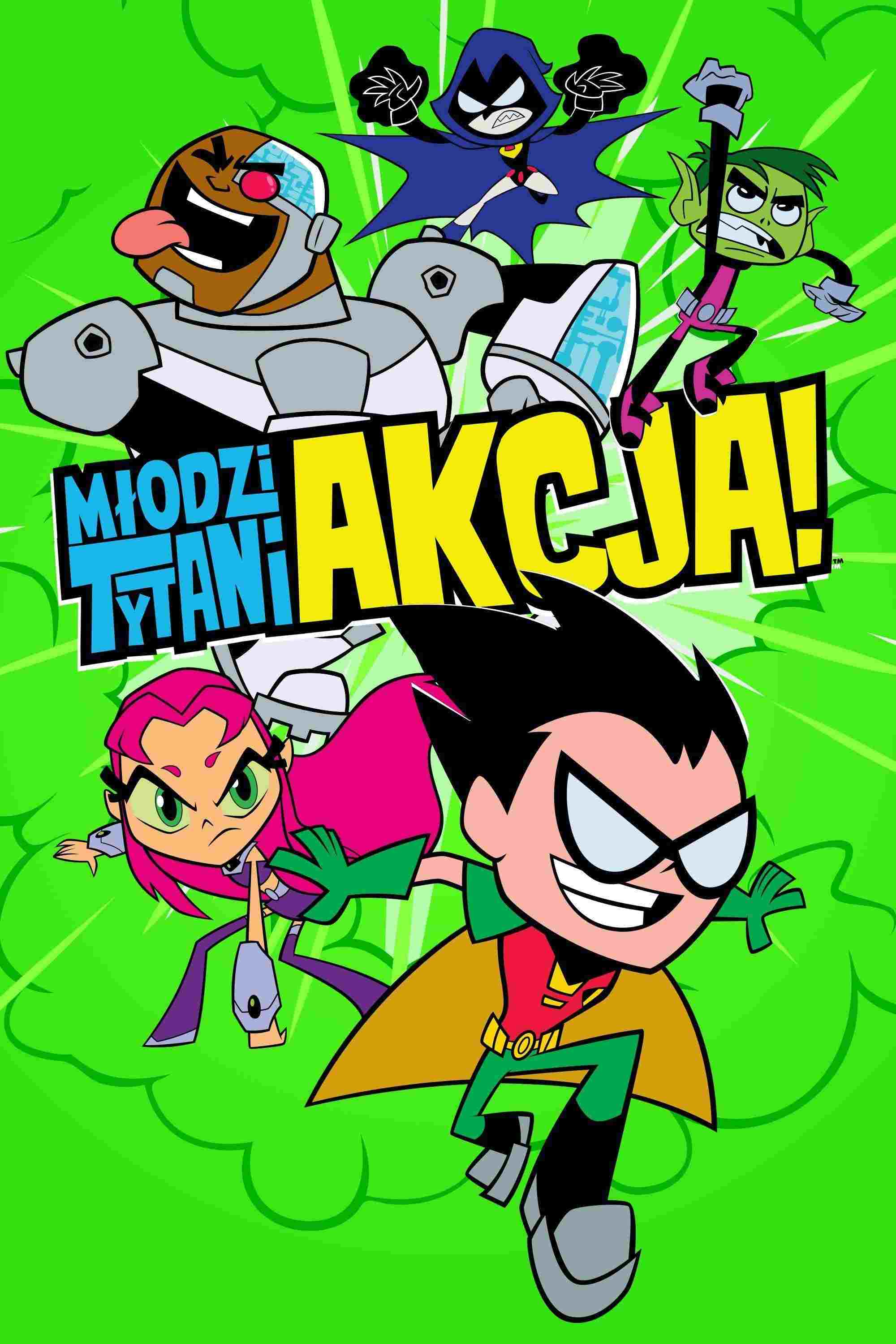  Młodzi Tytani: Akcja!  Oglądaj w HD online