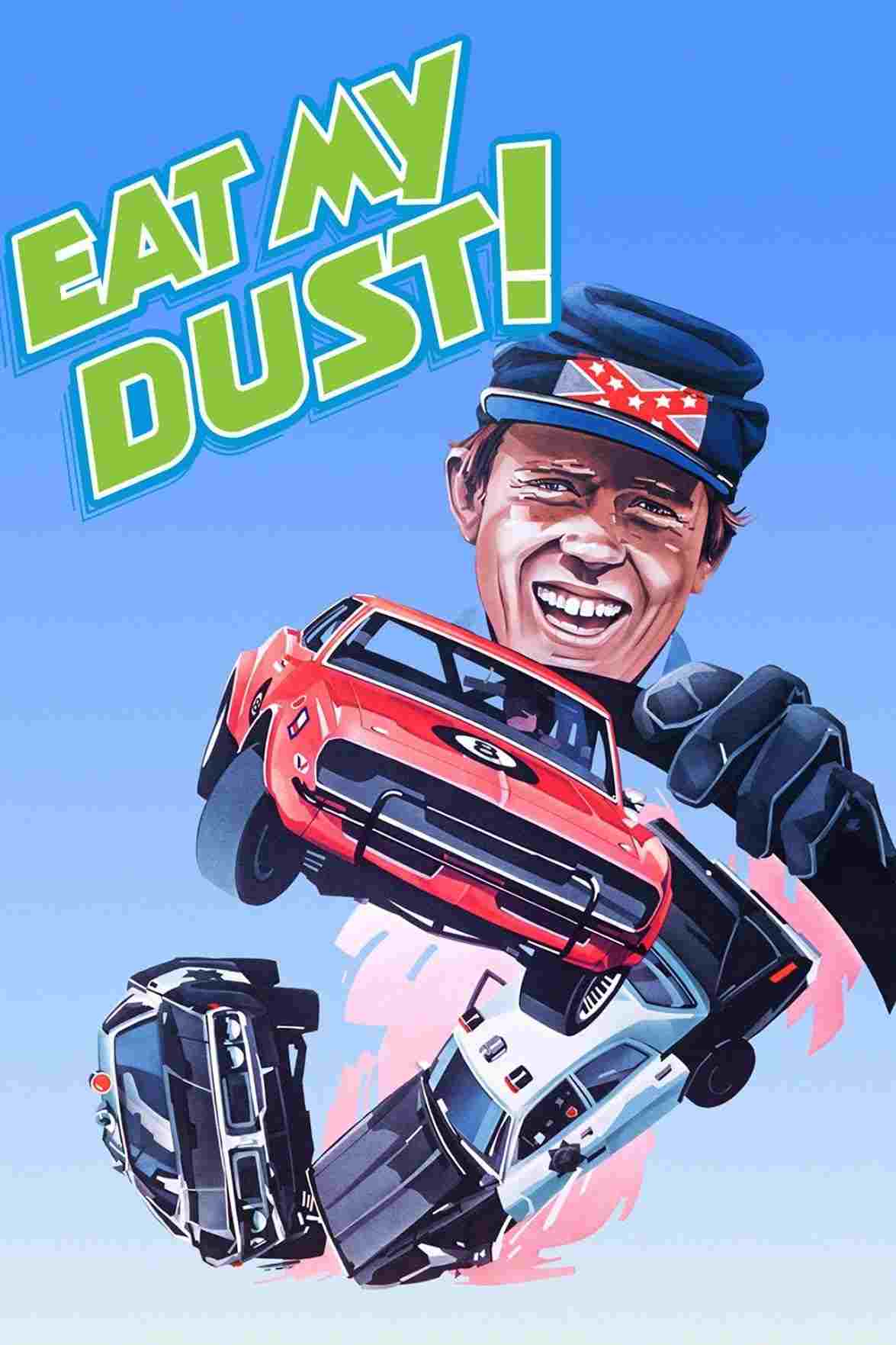 Eat My Dust  Oglądaj online za darmo w dobrej jakości