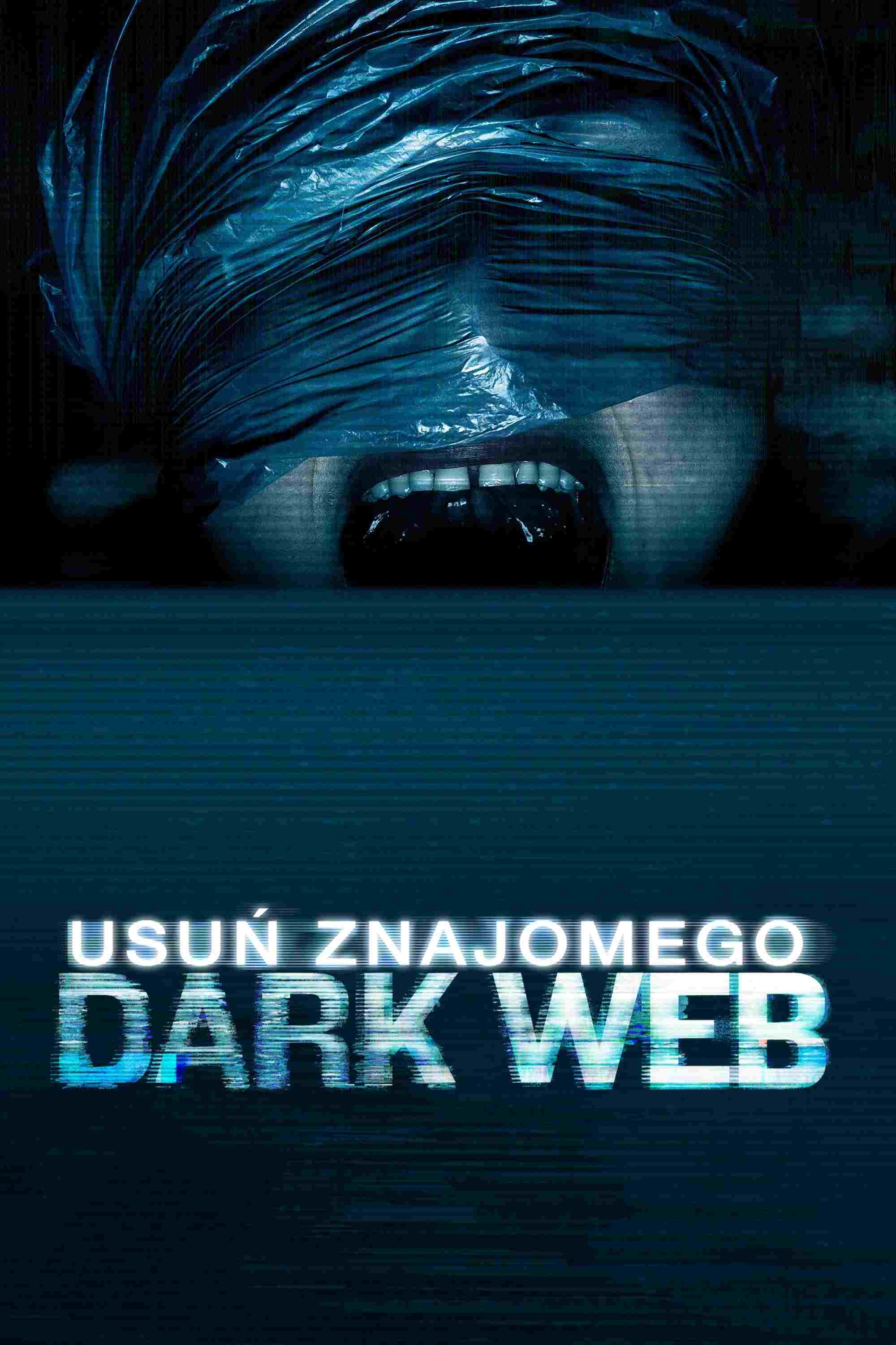 Dark Web: Usuń znajomego  Oglądaj online za darmo w dobrej jakości