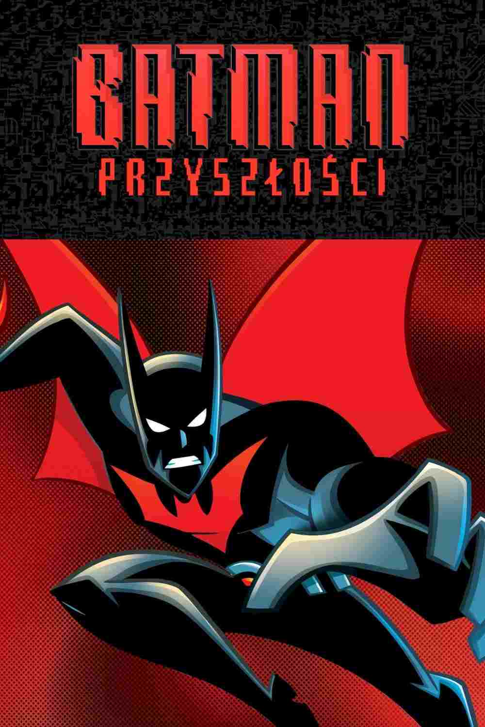 Batman Przyszłości  Oglądaj online za darmo w dobrej jakości