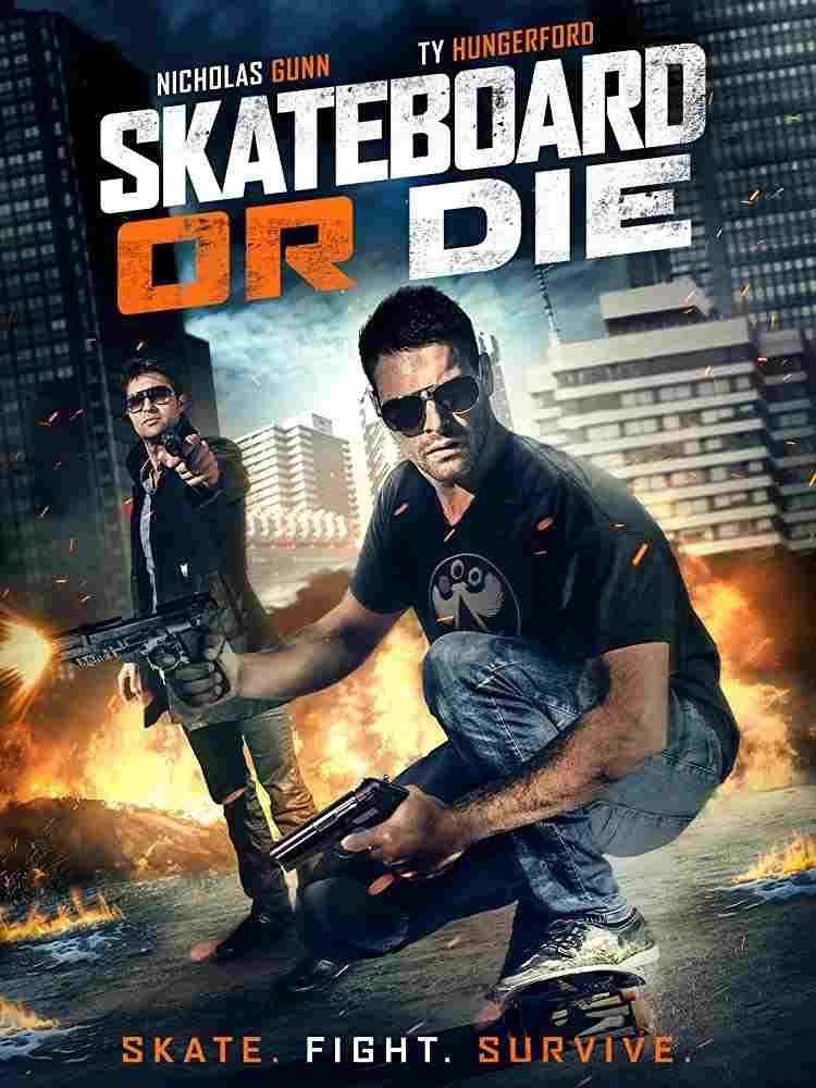 Skateboard or Die  Oglądaj online za darmo w dobrej jakości