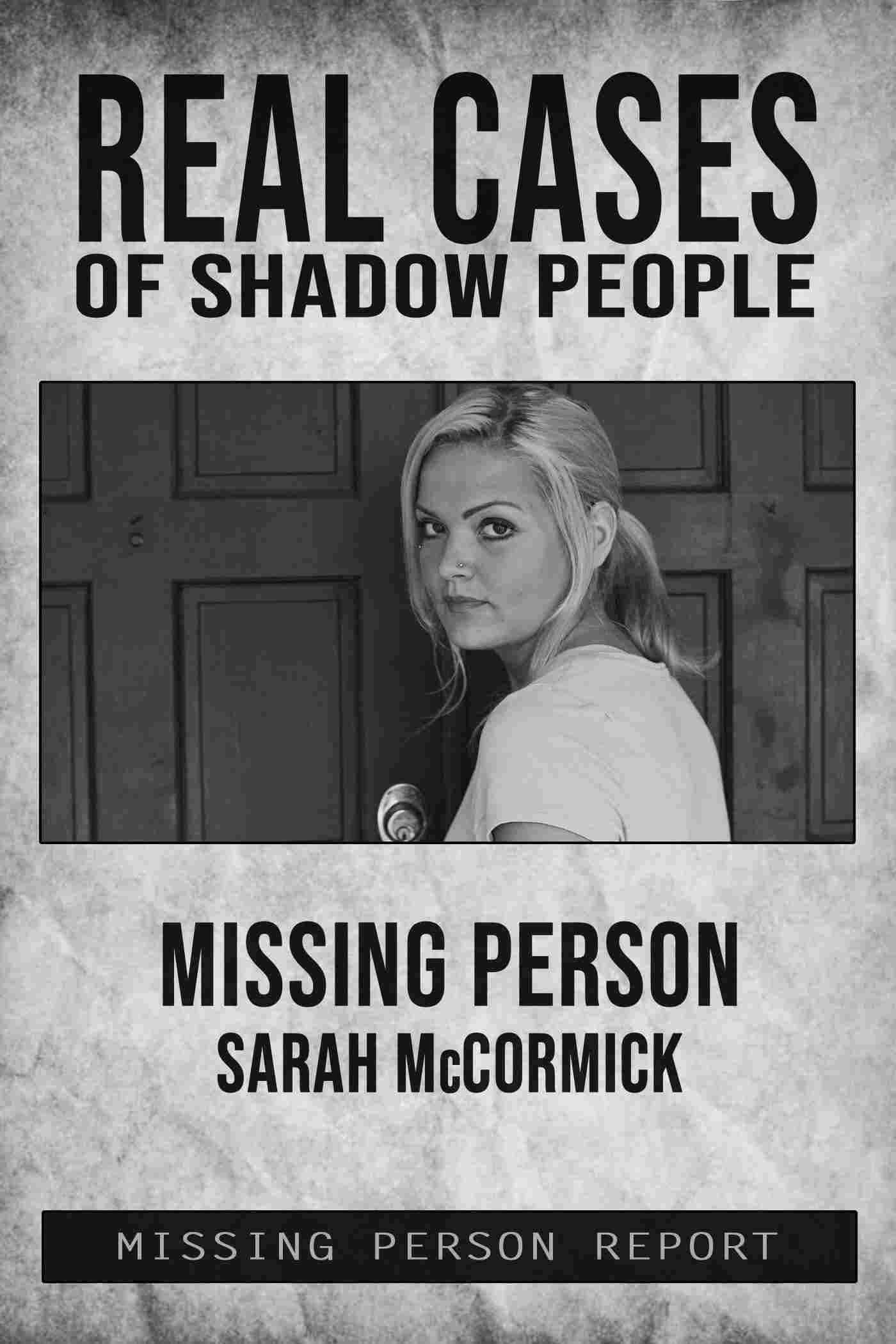 Real Cases of Shadow People: The Sarah McCormick Story  oglądaj online za darmo