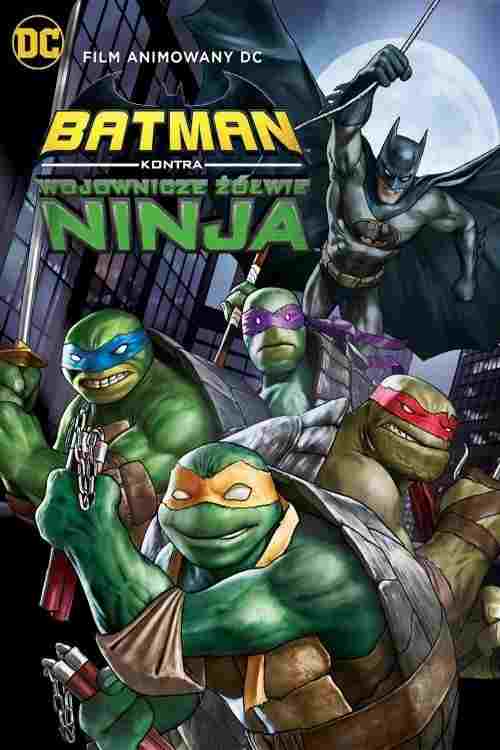 Batman kontra Wojownicze Żółwie Ninja  oglądaj online za darmo
