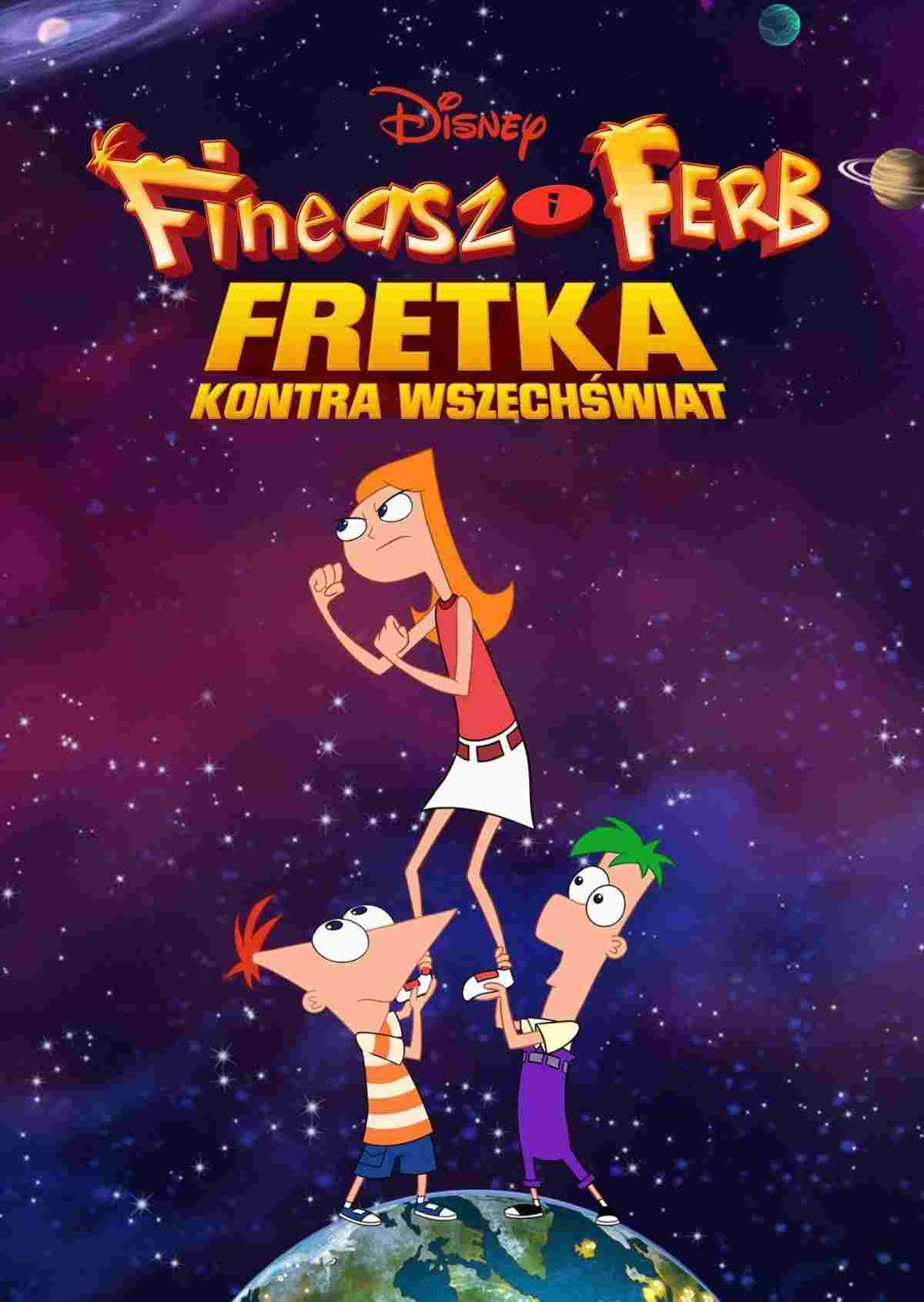 Fineasz i Ferb: Fretka kontra Wszechświat  oglądaj online za darmo