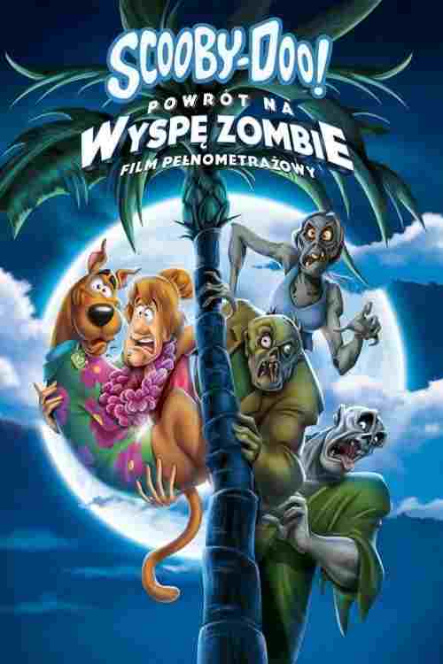 Scooby-Doo! Powrót na wyspę zombie  oglądaj online za darmo