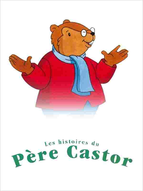  Les Histoires du Père Castor  Oglądaj w HD online