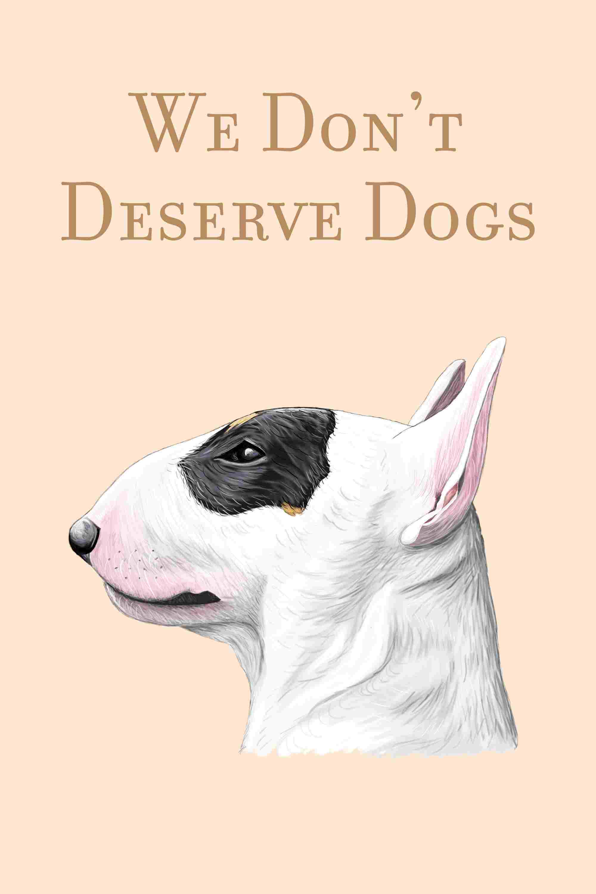 We Don't Deserve Dogs  Oglądaj w HD online
