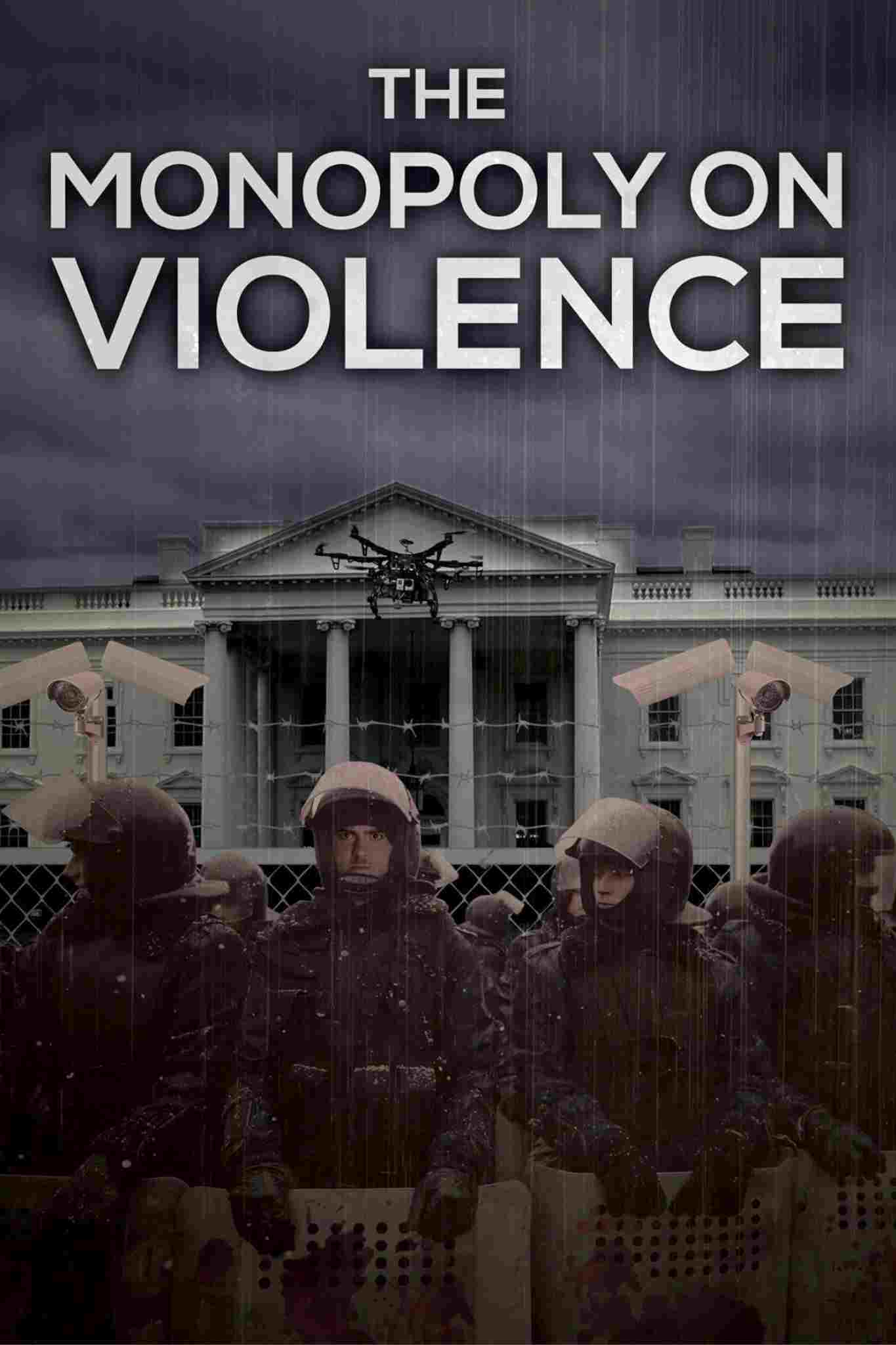 The Monopoly on Violence  Oglądaj w HD online