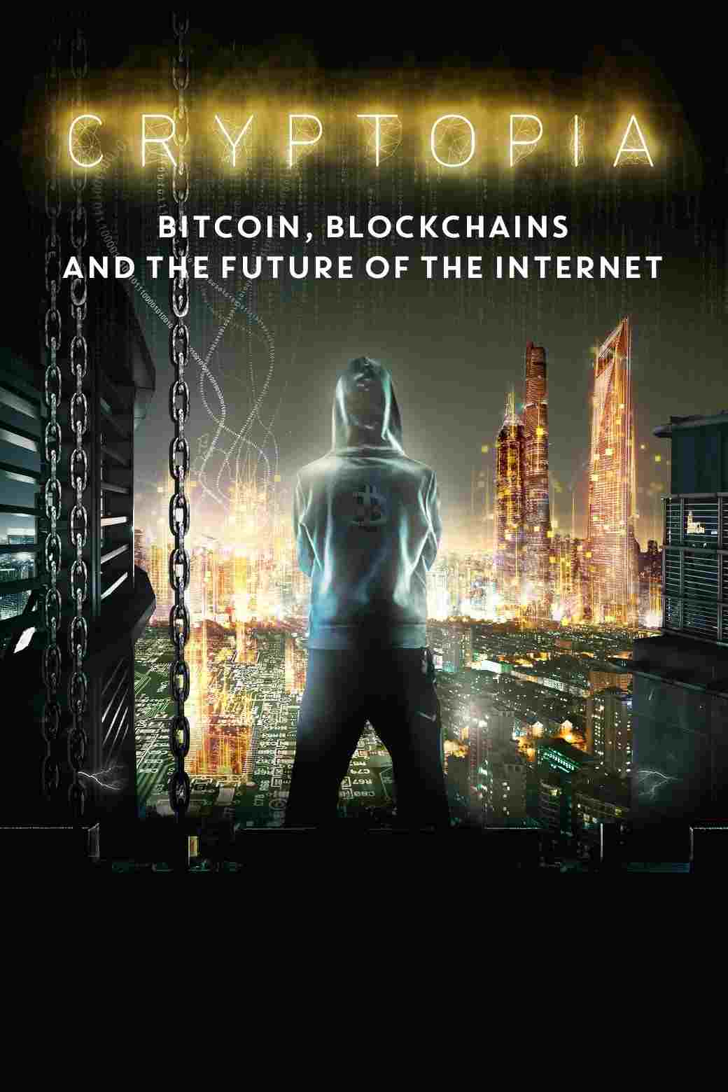 Cryptopia: Bitcoin, Blockchains & the Future of the Internet  oglądaj online za darmo