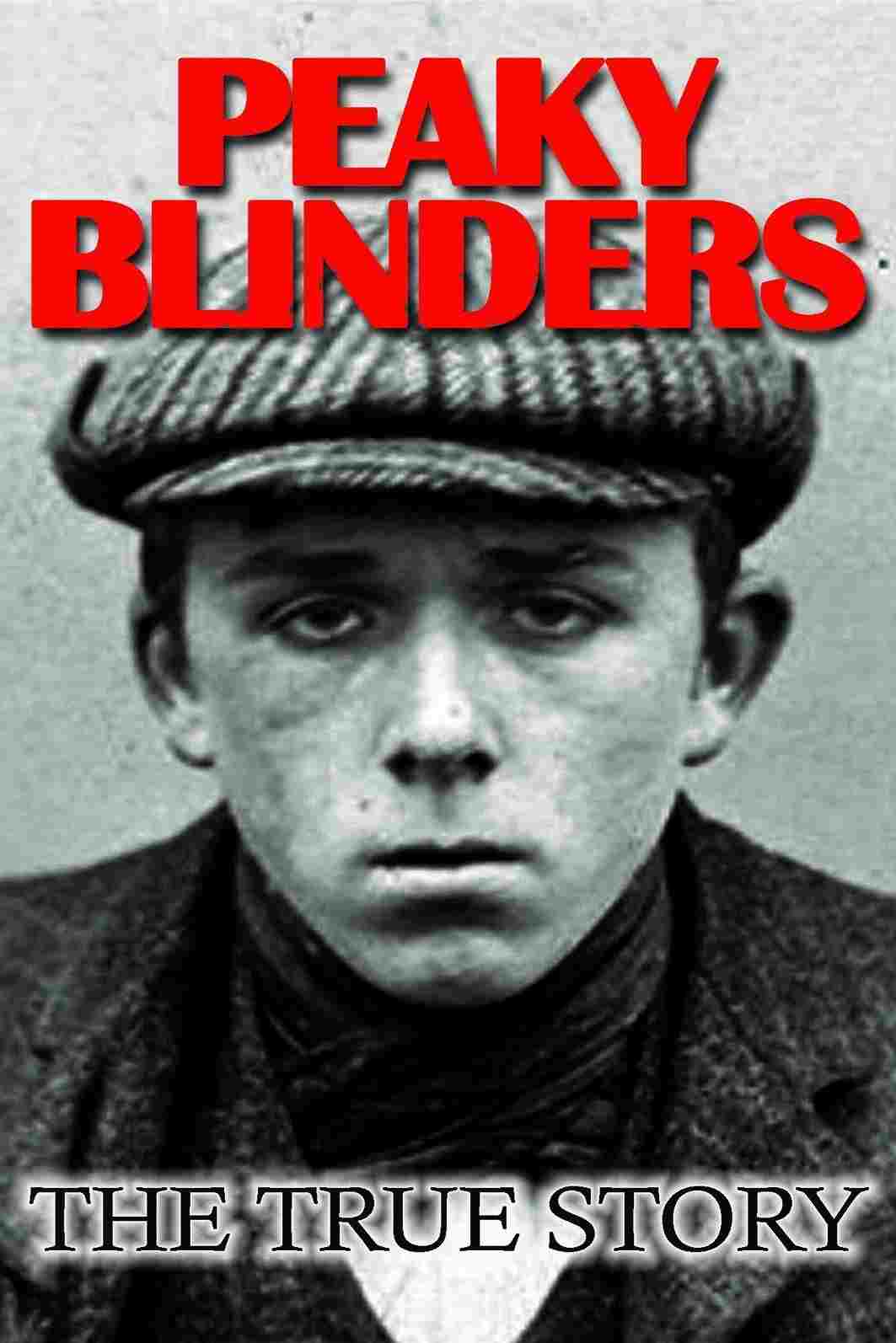 Peaky Blinders: The True Story  oglądaj online za darmo
