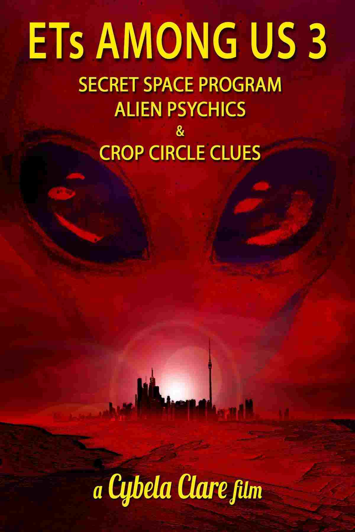 ETs Among Us 3: Secret Space Program, Alien Psychics & Crop Circle Clues  oglądaj online za darmo