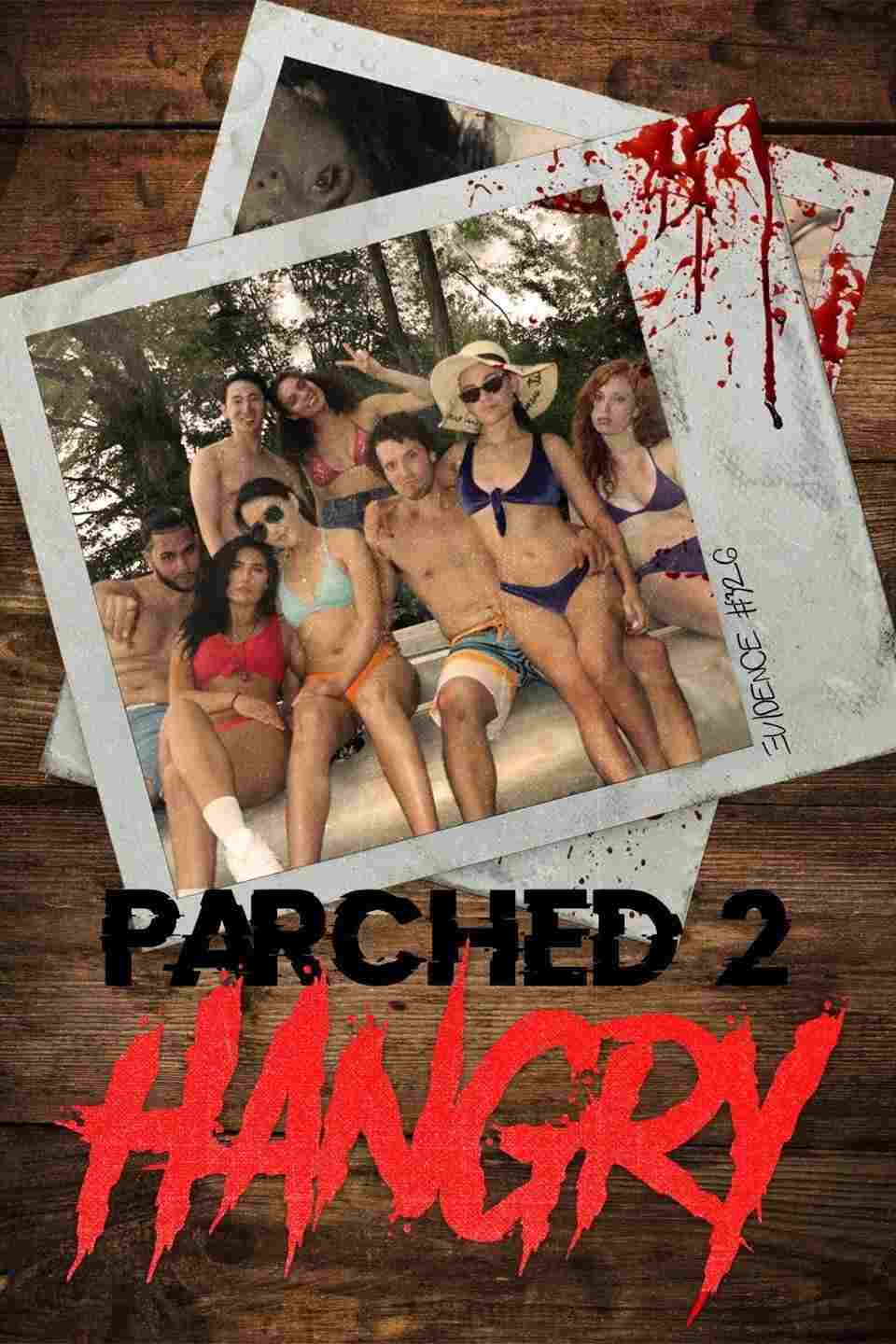 Parched 2: Hangry  Oglądaj online za darmo w dobrej jakości