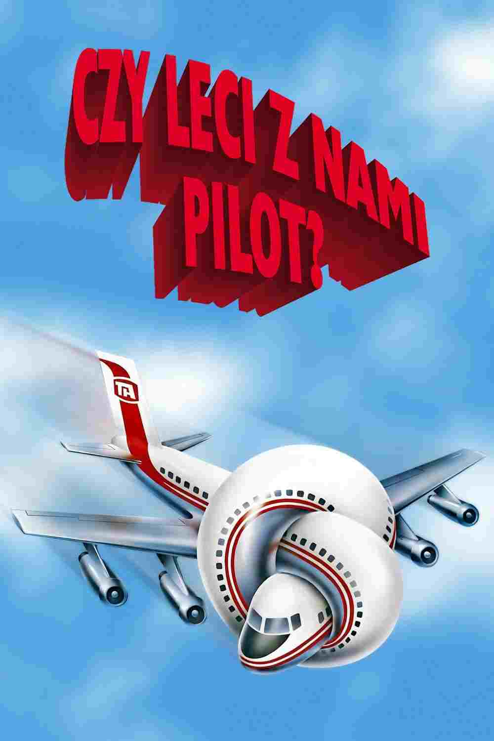 Czy leci z nami pilot?  oglądaj online za darmo
