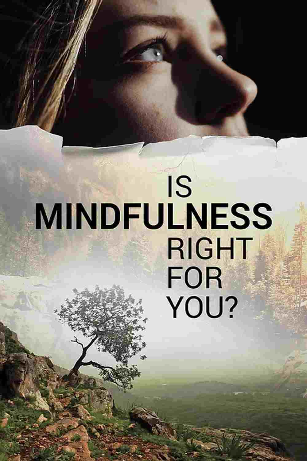 Is Mindfulness Right for You?  Oglądaj online za darmo w dobrej jakości