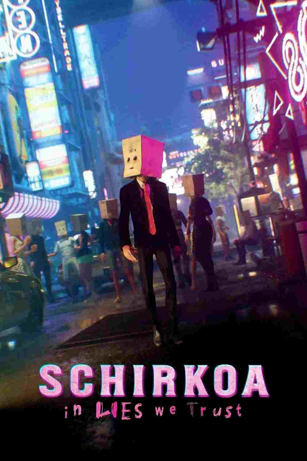 Schirkoa: In Lies We Trust  oglądaj online za darmo