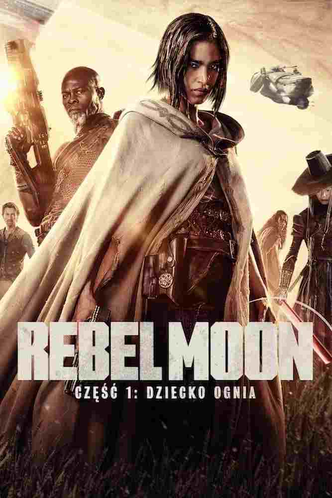 Rebel Moon – część 1: Dziecko ognia  oglądaj online za darmo