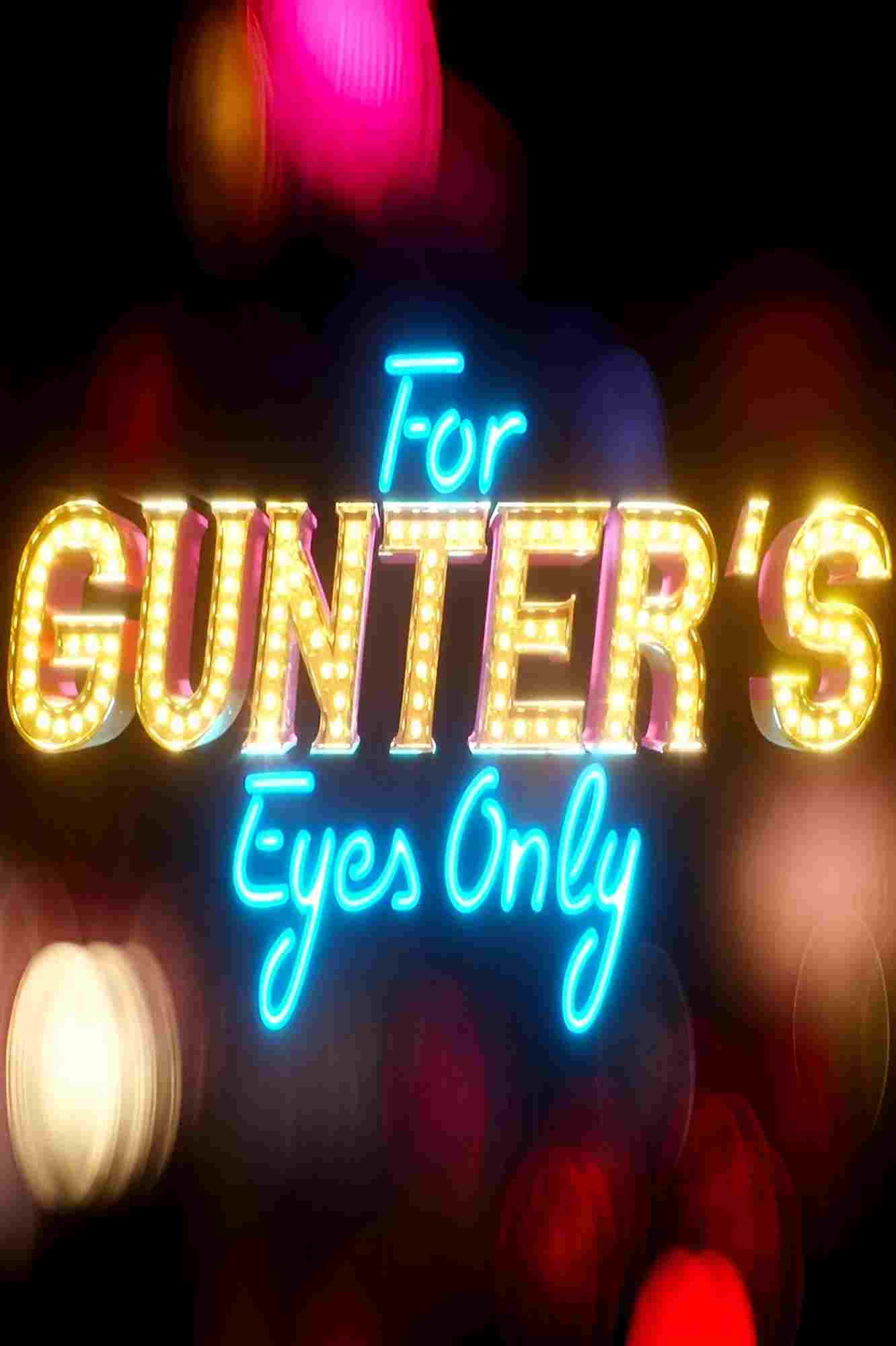 For Gunter’s Eyes Only  oglądaj online za darmo