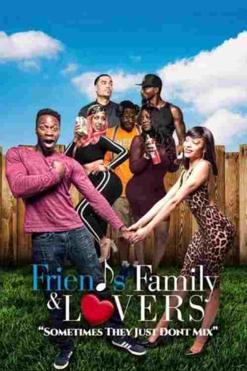 Friends Family & Lovers  Oglądaj online za darmo w dobrej jakości