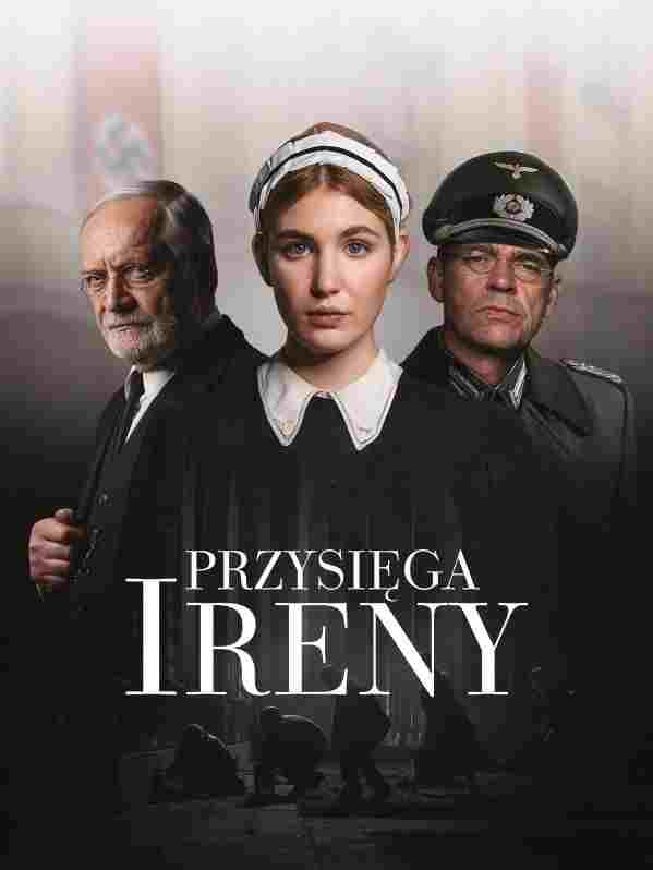 Przysięga Ireny oglądaj online za darmo