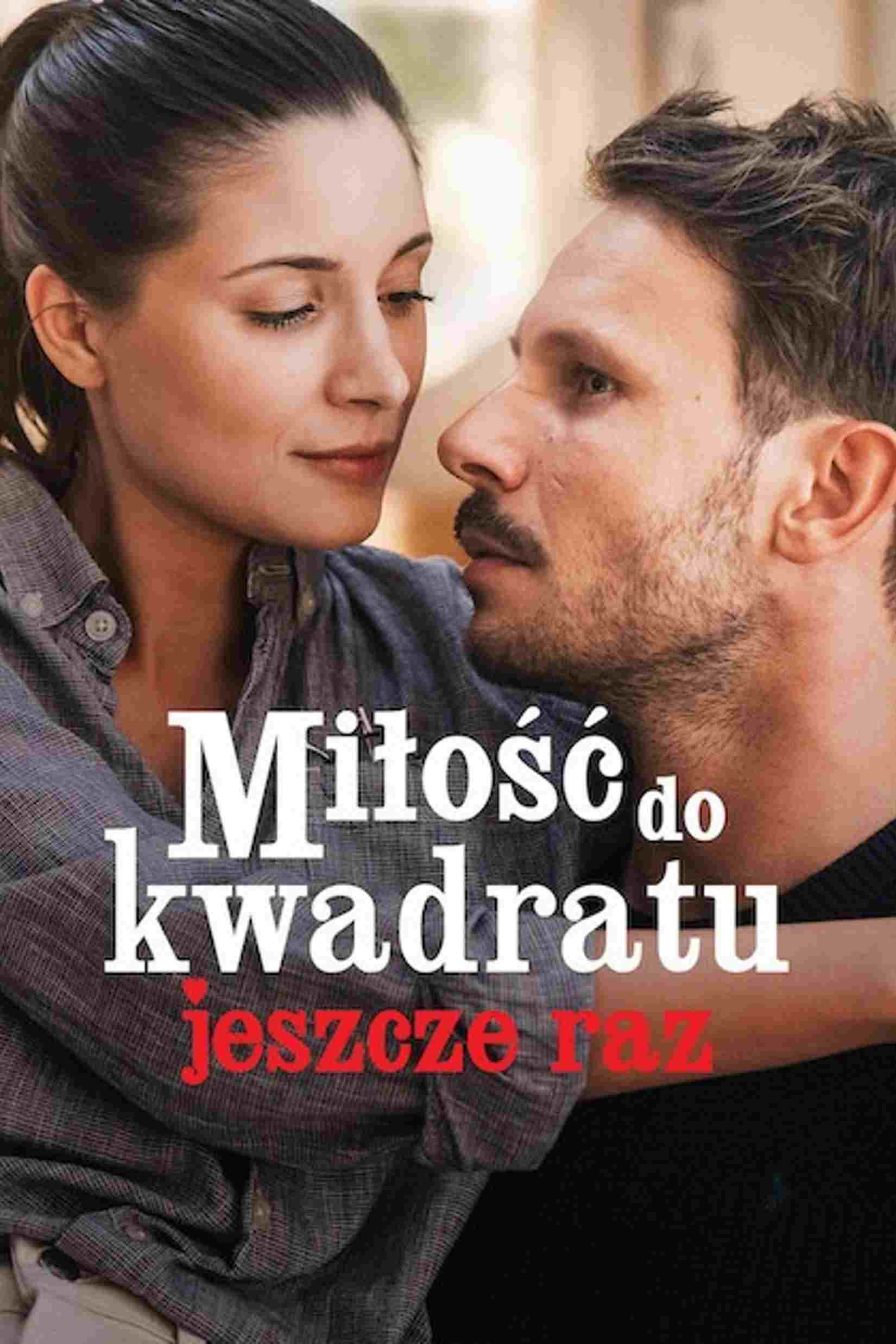 Miłość do kwadratu jeszcze raz oglądaj online za darmo
