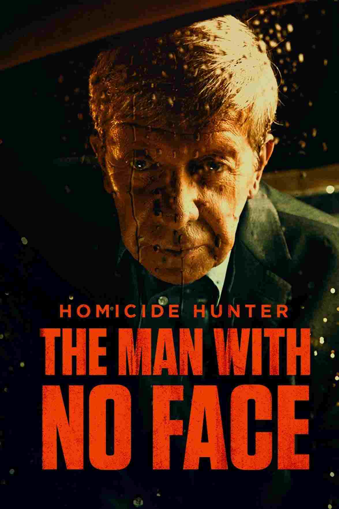 Homicide Hunter: The Man with No Face Oglądaj w HD online